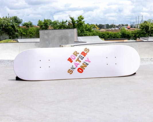 FOR SKATERS ONLY Skate Deck
